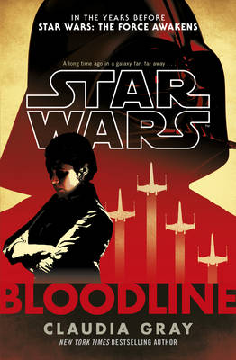 Star Wars: Bloodline - Gray, Claudia