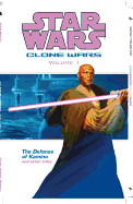 Star Wars: Clone Wars Volume 1 the Defense of Kamino