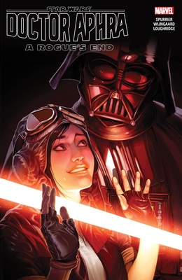 Star Wars: Doctor Aphra Vol. 7 - A Rogue's End - Spurrier, Si