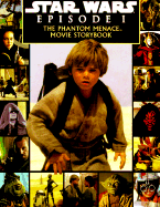 Star Wars Episode I the Phantom Menace: A Storybook