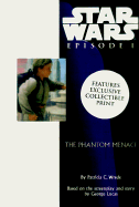 Star Wars Episode I the Phantom Menace - Wrede, Patricia C, and Scholastic Books