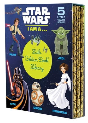 Star Wars: I Am A...Little Golden Book Library -- 5 Little Golden Books: I Am a Pilot; I Am a Jedi; I Am a Sith; I Am a Droid; I Am a Princess - Various