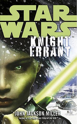 Star Wars: Knight Errant - Miller, John Jackson