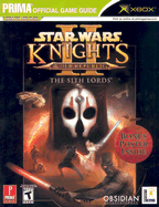 Star Wars Knights of the Old Republic II: The Sith Lords: Prima Official Game Guide - Hodgson, David S J, and Prima Publishing (Creator)