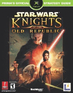 Star Wars: Knights of the Old Republic: Prima's Official Strategy Guide - Hodgson, David S J