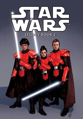 Star Wars Legacy Volume 2 - Ostrander, John, and Stradley, Randy (Editor)