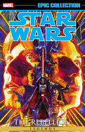 Star Wars Legends Epic Collection: The Rebellion Vol. 1