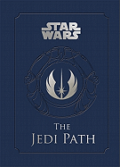 Star Wars(r) Jedi Path: A Manual for Students of the Force