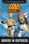 Star Wars Rebels: Droids in Distress: A Star Wars Rebels Chapter Book