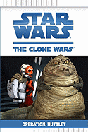 Star Wars: The Clone Wars Operation: Huttlet