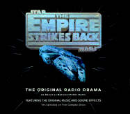 Star Wars: The Empire Strikes Back - The Original Radio Drama: The Original Radio Drama