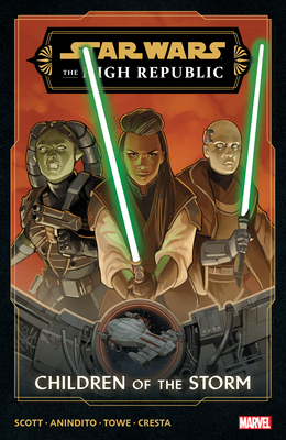 Star Wars: The High Republic Phase III Vol. 1 - Children of the Storm - Scott, Cavan, and Noto, Phil