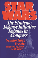 Star Wars: The Strategic Defense Initiative Debates in Congress