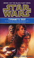 Star Wars: Tyrant's Test - Kube-McDowell, Michael P.