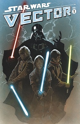 Star Wars: Vector, Volume 1 - Miller, John Jackson, and Hepburn, Scott, and Harrison, Mick