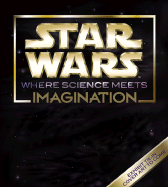 Star Wars: Where Science Meets Imagination