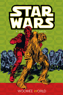 Star Wars: Wookie World: A Long Time Ago