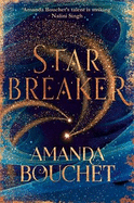 Starbreaker: 'Amanda Bouchet's talent is striking' Nalini Singh