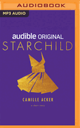 Starchild: A Short Story