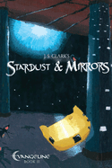 Stardust & Mirrors: Evangeline Book II