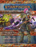 Starfinder Adventure Path: The Thirteenth Gate (Dead Suns 5 of 6)