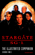 Stargate Sg-1 the Illustrated Companion Seasons 1 and 2 - Gibson, Thomasina