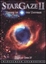 StarGaze II: Visions of the Universe - 