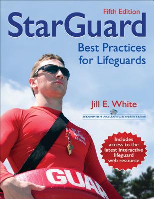 Starguard: Best Practices for Lifeguards - White, Jill