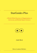 Starguides Plus: A World-Wide Directory of Organizations in Astronomy and Related Space Sciences