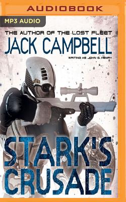Stark's Crusade - Campbell, Jack (Read by), and Summerer, Eric Michael (Read by)
