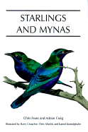 Starlings and Mynas - Feare, Chris, and Craig, Adrian