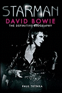 Starman: David Bowie - The Definitive Biography