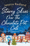 Starry Skies Over The Chocolate Pot Caf