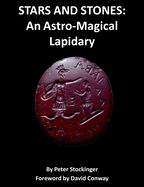 Stars and Stones: An Astro-Magical Lapidary