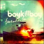 Stars and the Sea - Boy Kill Boy