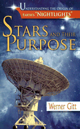 Stars and Their Purpose: Understanding the Origin of Earth's "Nightlights" - Gitt, Werner