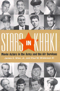 Stars in Khaki: Movie Actors in the Army and the Air Services