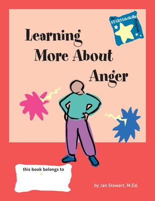Stars: Learning More about Anger - Stewart, Jan, M Ed