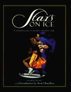 Stars on Ice: The Story of the Champions Tour - Wilner, Barry, and Hamilton, Scott (Foreword by)
