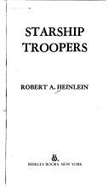 Starship Troopers - Heinlein, Robert A