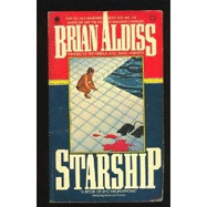 Starship. - Aldiss, Brian Wilson