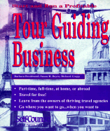 Start and Run a Profitable Tour Guiding Business: Part-Time, Full Time, at Home, or Abroad: Your Step-By-Step Business Plan (Self-Counsel Business Series) - Braidwood, Barbara