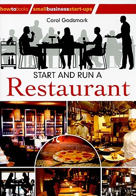 Start and Run a Restaurant - Godsmark, Carol