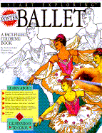 Start Exploring: Ballet: A Fact Filled Coloring Book