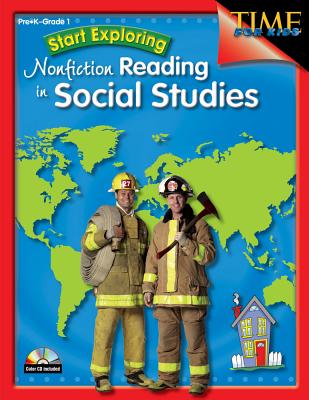 Start Exploring Nonfiction Reading in Social Studies: PreK-Grade 1 - Hill, Christina (Editor), and Medina, Conni (Editor)