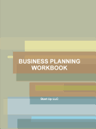 Start Up: Business Planning Workbook