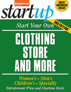 Start Your Own Clothing Store and More: Women's, Men's, Children's, Specialty