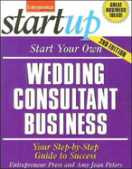 Start Your Own Wedding Consultant Business: Your Step-By-Step Guide to Success