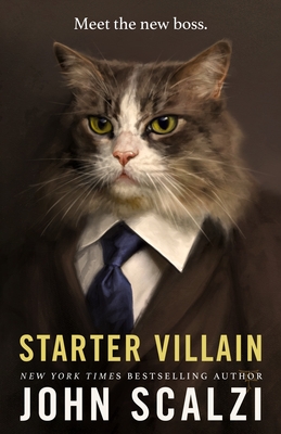 Starter Villain - Scalzi, John