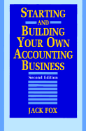 Starting and Buidling Your Own Accounting Business - Fox, Jack